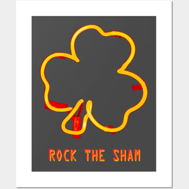 Irish Shamrock Pun - Rock The Sham Wall Art by badlydrawnbabe